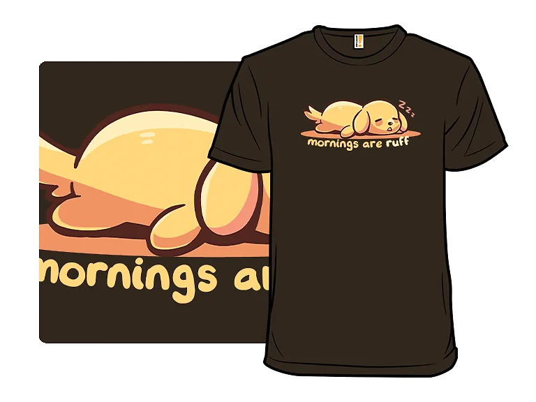 Mornings Are Ruff