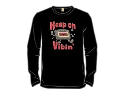 Keep on Vibin'