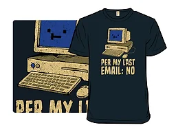 Per My Last Email: No